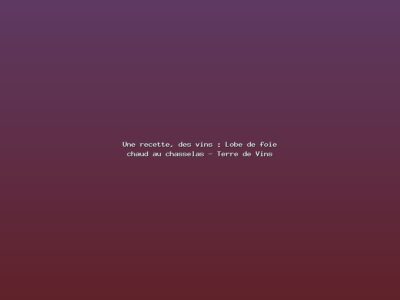 Featured: Une recette, des vins : Lobe de foie chaud au chasselas - Terre de Vins