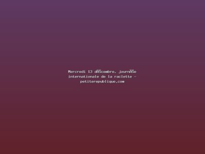 Featured: Mercredi 13 d&eacute;cembre, journ&eacute;e internationale de la raclette - petiterepublique.com