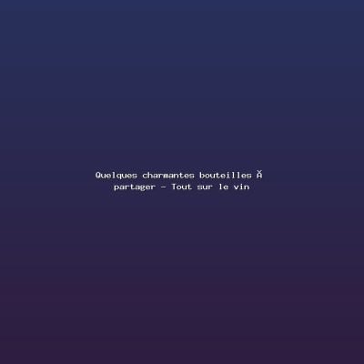 Featured: Quelques charmantes bouteilles &agrave; partager - Tout sur le vin
