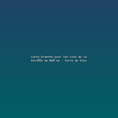 Carte blanche pour les vins de la Vallée du Rhône – Terre de Vins Featured: Carte blanche pour les vins de la Vallée du Rhône - Terre de Vins